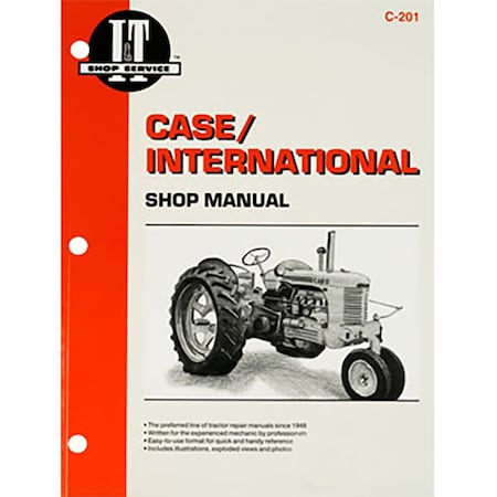 Aftermarket I&T Shop Manual C, D, L, LA , R, S, V Fits Case/International C201